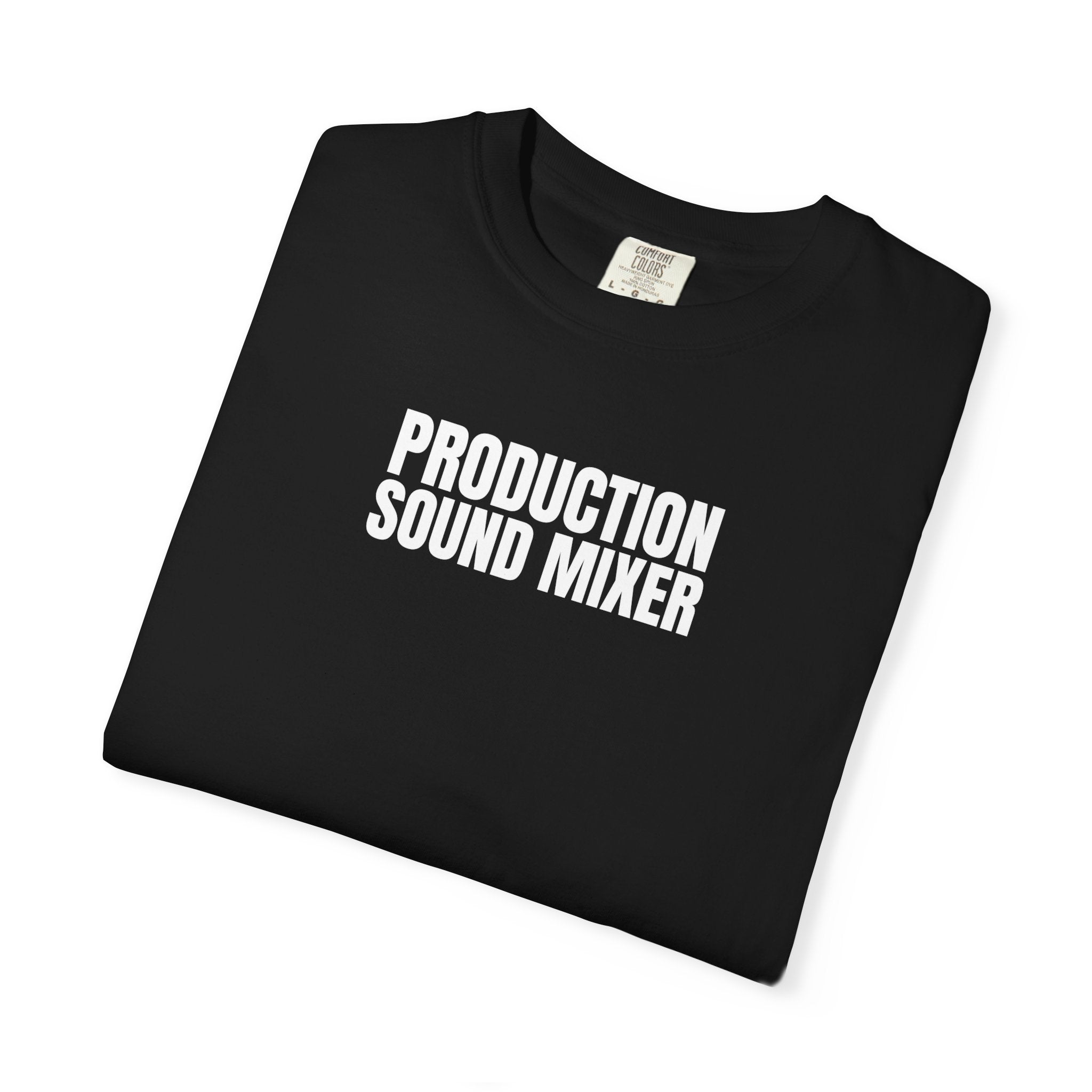 Production Sound Mixer T-Shirt — Crew Tee for Audio Engineers