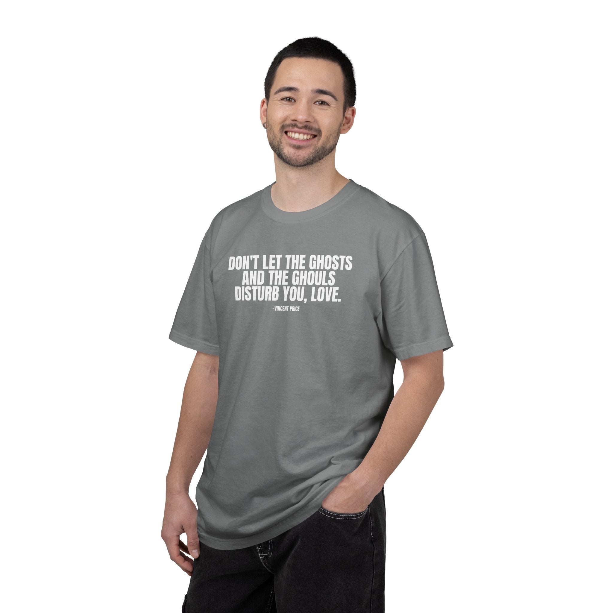 Vincent Price Quote T-Shirt — "Don't Let the Ghosts and the Ghouls Disturb You, Love." Graphic Tee