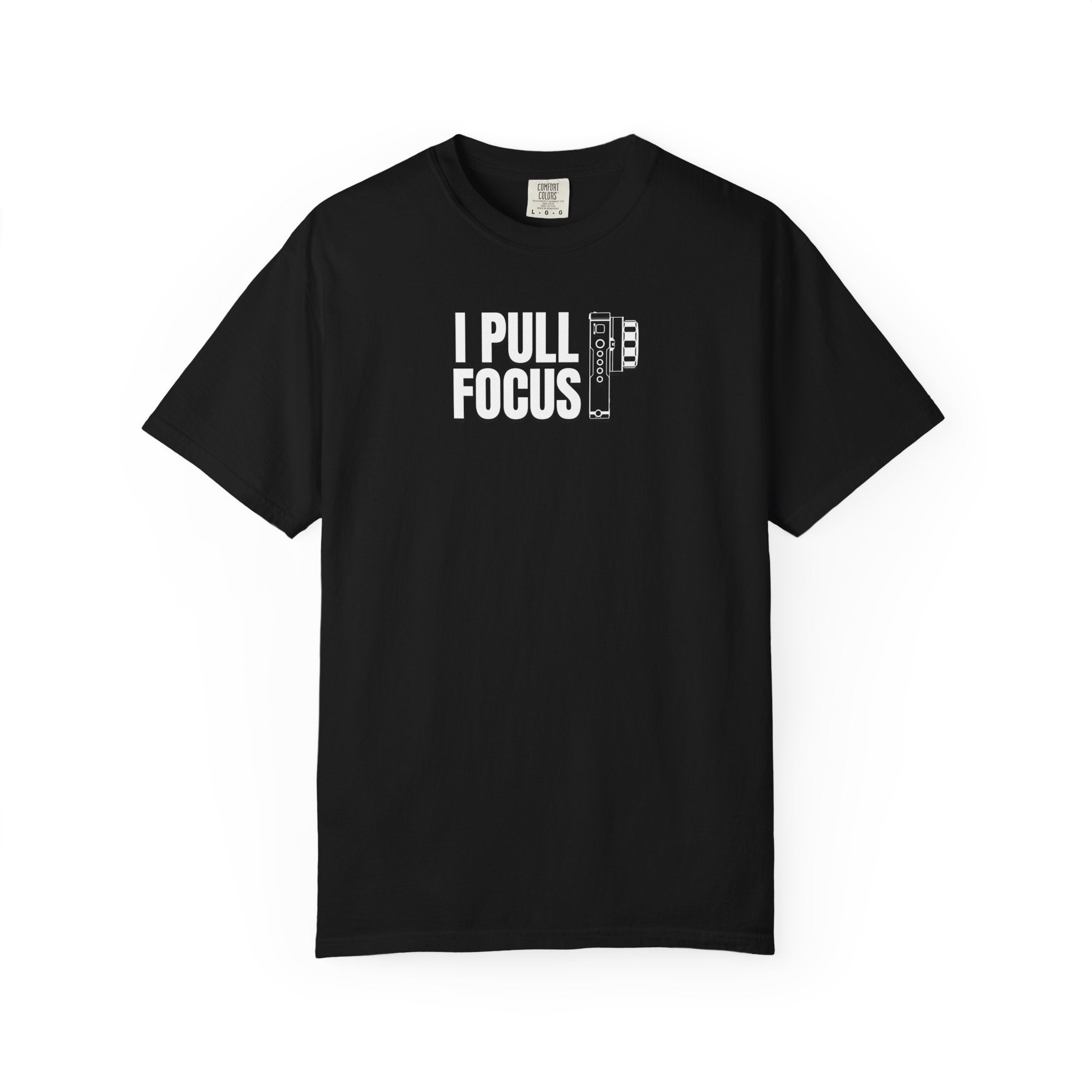 I Pull Focus T-Shirt — Cinematographer Camera Slate Tee