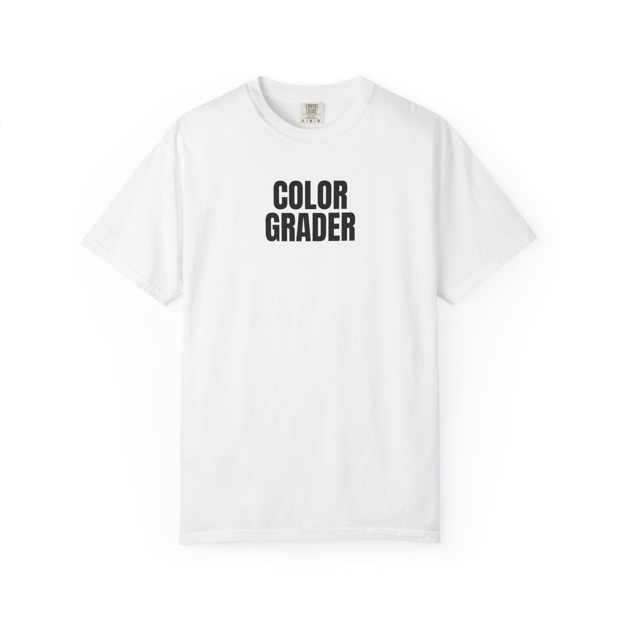 Color Grader T-Shirt — Minimal Typography Graphic Tee for Film & Photo Pros